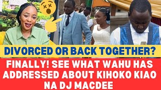 😲🔥WAHU WA KARIITHI KUADRESS NDETO CIIGIE KIHIKO NA DJ MACDEE [upl. by Hashim]