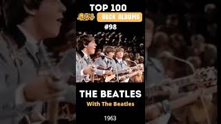 Top 100 60s Rock Albums  The Beatles  With The Beatles 1963 [upl. by Einnaj]