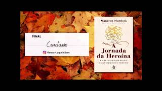 Final  A Jornada da Heroina  Maureen Murdock  Audiobook [upl. by Flodnar451]