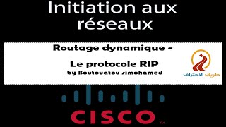 03  Configuration du routage dynamique quot Le protocole RIP quot  Initiation aux réseaux [upl. by Edwyna]