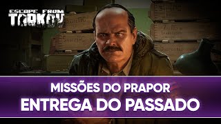 ENTREGA DO PASSADO DELIVERY FROM THE PAST  MISSÕES DO PRAPOR  ESCAPE FROM TARKOV [upl. by Rad]