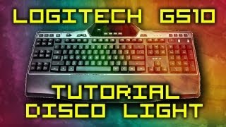 TUTORIAL  Logitech Keyboards G510G19 Disco Light Script English [upl. by Harve]