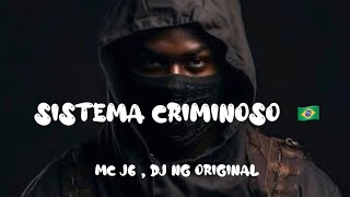 MC J6  SISTEMA CRIMINOSO DJ NG ORIGINAL [upl. by Nytsirk]