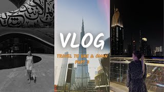 VLOG 14ПУТЕШЕСТВИЕ В ОМАН и ОАЭ последние дни в Омане Museum of the Future и Green Planet в Дубае [upl. by Gautea]