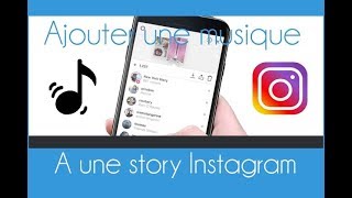 Comment mettre une musique sur une story Instagram [upl. by Esdnyl]