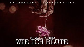 MIKI X SOLERO  WIE ICH BLUTE PROD BY AUDIO MG [upl. by Mauchi]