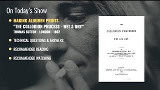 Making Albumen Prints  quotThe Collodion Process Wet amp Dryquot Thomas Sutton 1862 [upl. by Hildick]