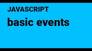 61 javascript basic events [upl. by Albertine]