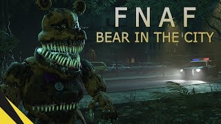 FIVE NIGHTS AT FREDDYS BEAR IN THE CITY  FNAF Animation Movie [upl. by Ro]