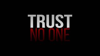 Trust No One Trailer [upl. by Amrak780]