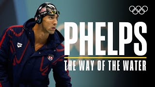 The Way of the Water  Michael Phelps [upl. by Arayk]