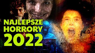 Najlepsze horrory 2022  moje TOP5  recenzje horrorów [upl. by Luther]