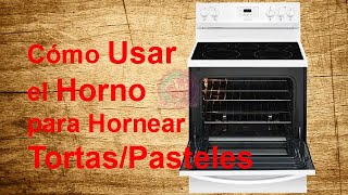 Como Usar el Horno para Hornear Tortas y Pasteles │Club de Reposteria [upl. by Relyt656]