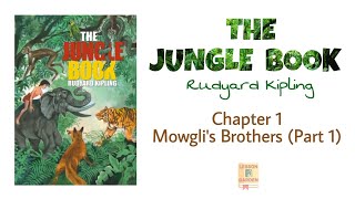 THE JUNGLE BOOK by Rudyard Kipling  Chapter 1 Mowglis Brothers Part 1  Audiobook in English [upl. by Ralat]