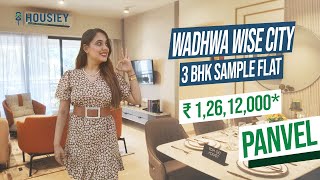 Wadhwa Wise City Panvel  3 BHK Sample flat Tour  Wadhwa Group Panvel Project [upl. by Ecnal377]