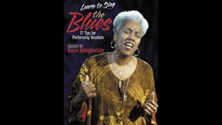 quotLearn to Sing the Bluesquot lesson by Gaye Adegbalola [upl. by Brade957]