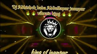 ओही रे जगहिया दांतें काट लेले राजा जी edm drop vibrate song from DJ Abhishek baba Abdullapur jaunpur [upl. by Budding907]