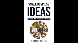 Small Business Ideas Growing Your Business  Audiobook [upl. by Elodie]