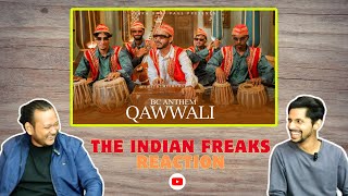 Bc Anthem Quwwali  Tera Bhai Paul  TeraBhaiPaul new Song  THE INDIAN FREAKS REACTION [upl. by Noreen286]