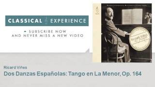 Isaac Albéniz  Dos Danzas Españolas Tango [upl. by Ahs]