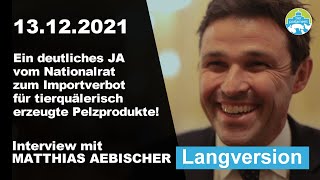 Importverbot für tierquälerisch erzeugte Pelzprodukte komplettes Interview mit Matthias Aebischer [upl. by Annaes]