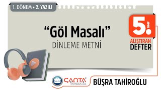 5 Sınıf Alıştıran Defter Dinleme Metni  Göl Masalı [upl. by Ragse]