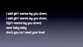 Girl I Wanna Lay You Down  Lyrics [upl. by Flagler]