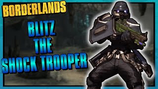 Borderlands  Blitz The Shock Trooper  Day 1 [upl. by Doehne]