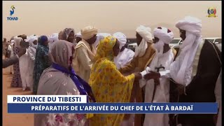 TIBESTI  Préparatifs de larrivée du Chef de lÉtat à Bardaï [upl. by Bartholomeus]