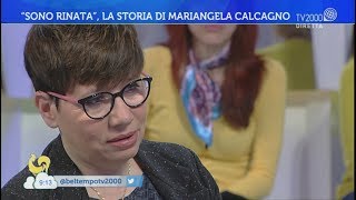 quotSono rinataquot la storia di Mariangela Calcagno [upl. by Eirised]