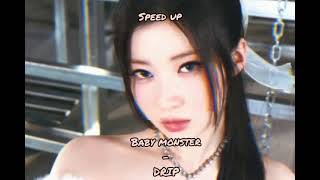 💫Baby monster  Drip speed up💫 [upl. by Amber]