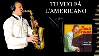 TU VUO FÁ LAMERICANO  Renato Carosone  Alto Sax RMX  Free score [upl. by Therese297]