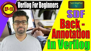 Optimizing Verilog Code Understanding SDF Back Annotation and Compatibility EP18 [upl. by Patrizia817]