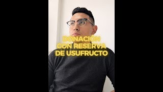 Donación con reserva de usufructo [upl. by Nalek]