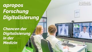 apropos Forschung  Neues zur Digitalisierung in der Medizin [upl. by Ike]