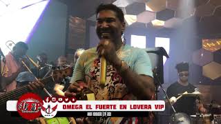 Omega El Fuerte En Lovera VIP  Amor Verdadero LTP 2020 [upl. by Airres]