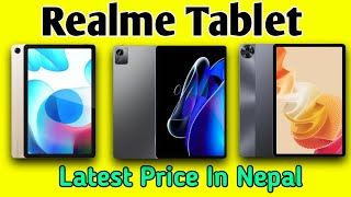 Realme Tablets Latest Price In 🇳🇵 [upl. by Desma]