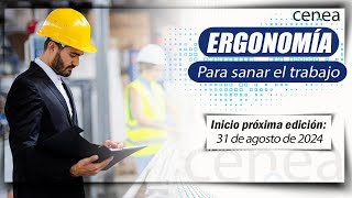 Ergonomía Laboral para Sanar el Trabajo Diplomado en Ergonomía Laboral CENEA [upl. by Leler]