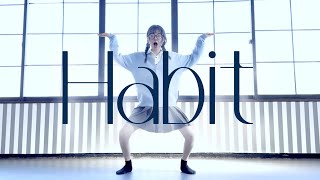 【踊ってみた】Habit  SEKAI NO OWARI [upl. by Anaahs855]