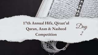 17th Annual Hifz Qiraatul Quran Competition Day 2 [upl. by Dnomyar]