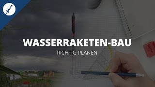 Anleitung Bau von Wasserraketen richtig planen [upl. by Glaab667]