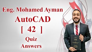 Lesson 42 AutoCAD Course  Quiz Answers  اجابة امتحان الاوتوكاد كورس الاوتوكاد المجاني للمبتدئين [upl. by Atul251]