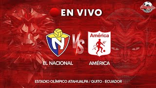 🔴 CD EL NACIONAL VS AMÉRICA DE CALI l PARTIDO AMISTOSO 2024 [upl. by Imef]