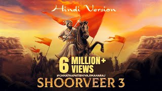 SHOORVEER 3 Hindi Version  A Tribute to छत्रपति शिवाजी महाराज  Rapperiya Baalam Ft KALii [upl. by Mota]