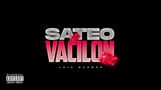 SATEO Y VACILON RKT  LUIS QUEMPE DJ [upl. by Menon481]