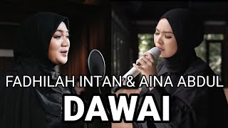 Fadhilah Intan 🇮🇩 amp Aina Abdul 🇲🇾 DAWAI [upl. by Phiona]