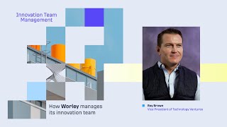 How Worley Manages its Innovation Team  Plug and Play Series [upl. by Dyanna]