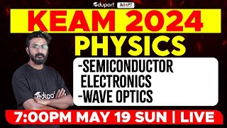 KEAM 2024  Physics  Semiconductor Electronics Wave Optics  Eduport [upl. by Melina]