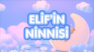 Elifin Ninnisi  En güzel ninniler [upl. by Yennek]