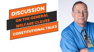 The General Welfare Clause [upl. by Amary]